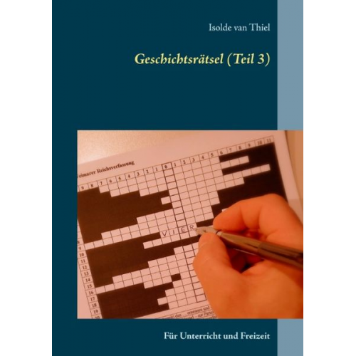 Isolde van Thiel - Geschichtsrätsel (Teil 3)
