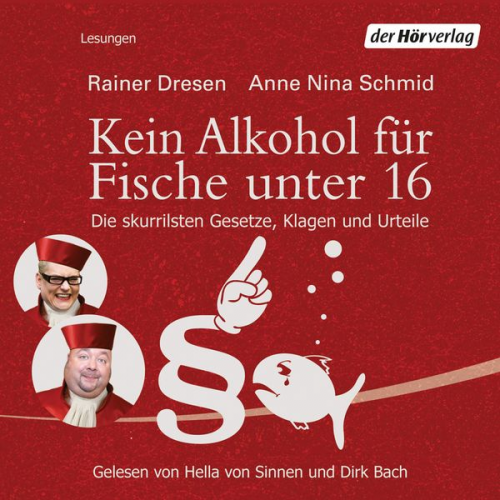 Anne Nina Schmid Rainer Dresen - Kein Alkohol für Fische unter 16