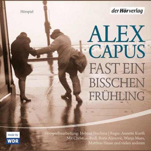 Alex Capus - Fast ein bißchen Frühling