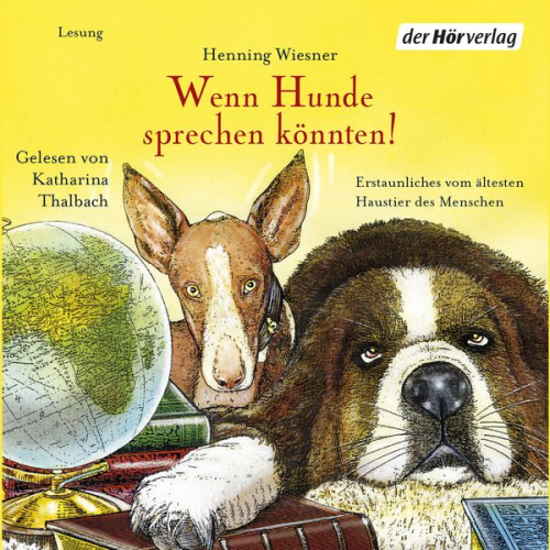 Henning Wiesner - Wenn Hunde sprechen könnten!