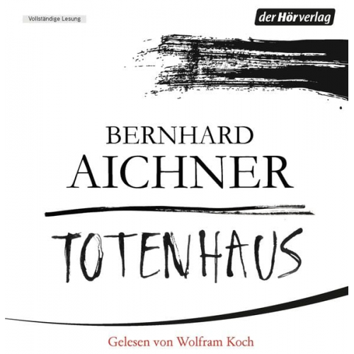 Bernhard Aichner - Totenhaus