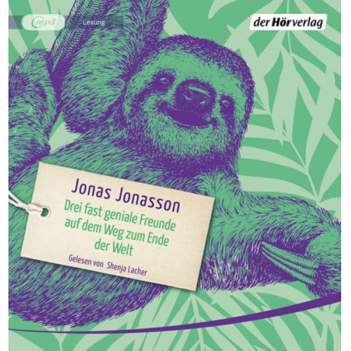 Jonas Jonasson - Drei fast geniale Freunde auf dem Weg zum Ende der Welt