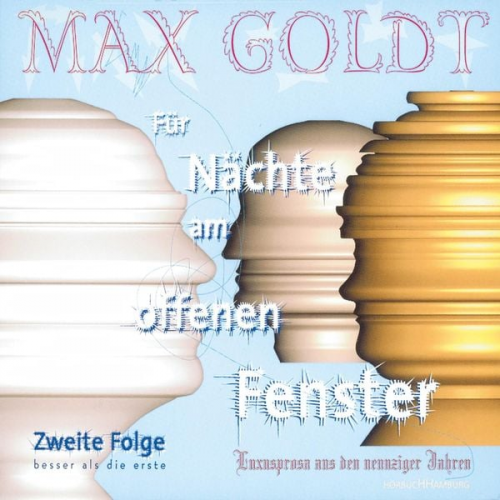 Max Goldt - Für Nächte am offenen Fenster - Folge zwei