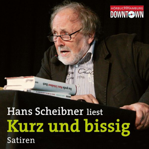 Hans Scheibner - Kurz und bissig