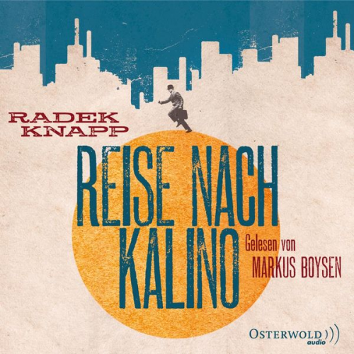 Radek Knapp - Reise nach Kalino