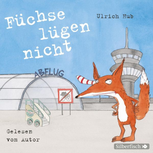 Ulrich Hub - Füchse lügen nicht