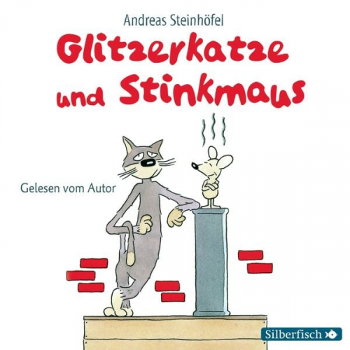 Andreas Steinhöfel - Glitzerkatze und Stinkmaus