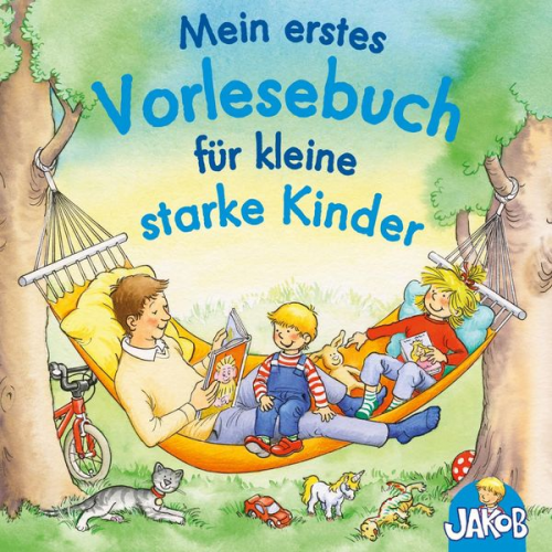 Sandra Grimm - Mein erstes Vorlesebuch für kleine starke Kinder (Jakob, der kleine Bruder von Conni)