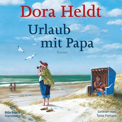 Dora Heldt - Urlaub mit Papa