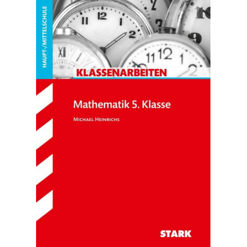 Michael Heinrichs - Klassenarbeiten Haupt-/Mittelschule - Mathematik 5. Klasse