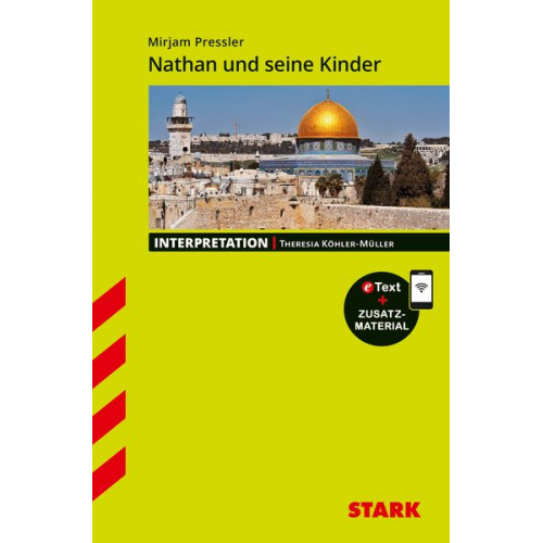 Theresia Köhler-Müller - STARK Interpretationen Deutsch - Mirjam Pressler: Nathan und seine Kinder