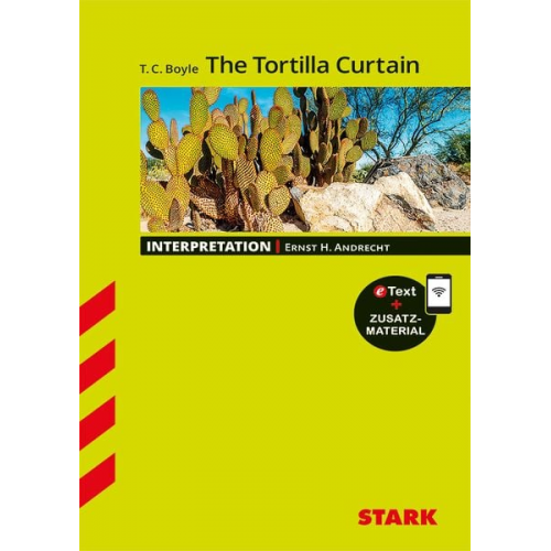 Ernst H. Andrecht - STARK Interpretationen Englisch - T. C. Boyle: The Tortilla Curtain