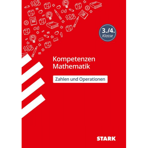 Christine Brüning - STARK Kompetenzen Mathematik 3./4. Klasse - Zahlen und Operationen