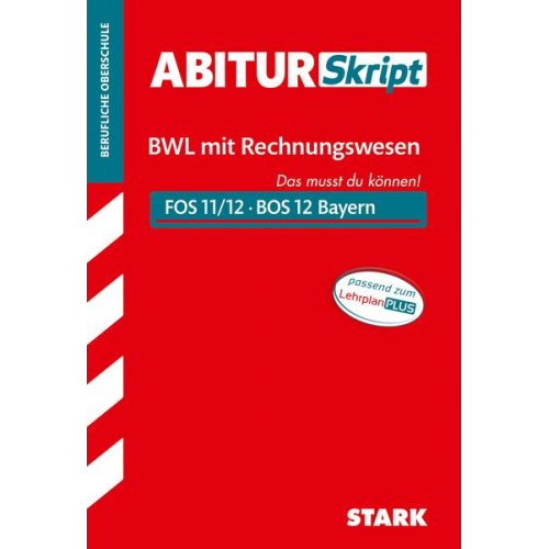 Tino Zirkenbach - STARK AbiturSkript FOS/BOS Bayern - Betriebswirtschaftslehre mit Rechnungswesen 12. Klasse