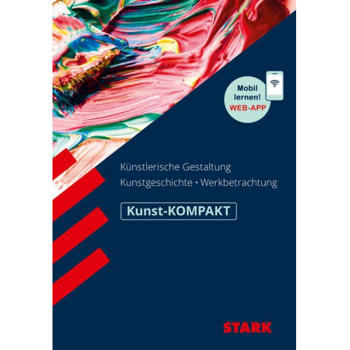 Raimund Ilg - STARK Kunst-KOMPAKT - Kunstgeschichte, Künstlerische Gestaltung, Werkbetrachtung