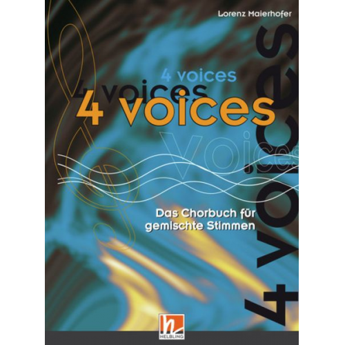 Lorenz Maierhofer - 4 voices - Das Chorbuch für gemischte Stimmen