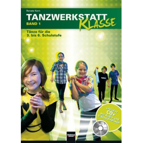 Renate Kern - Tanzwerkstatt Klasse. Band 1