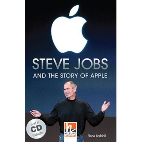 Fiona Beddall - Steve Jobs and the Story of Apple, mit 1 Audio-CD. Level 4 (A2/B1)