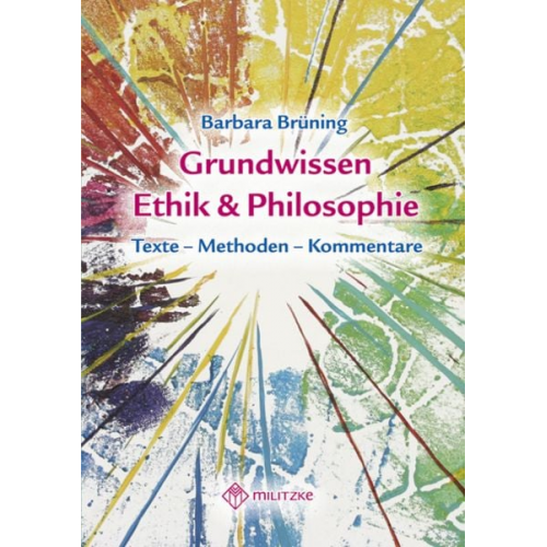 Barbara Brüning - Grundwissen Ethik/ Philosophie