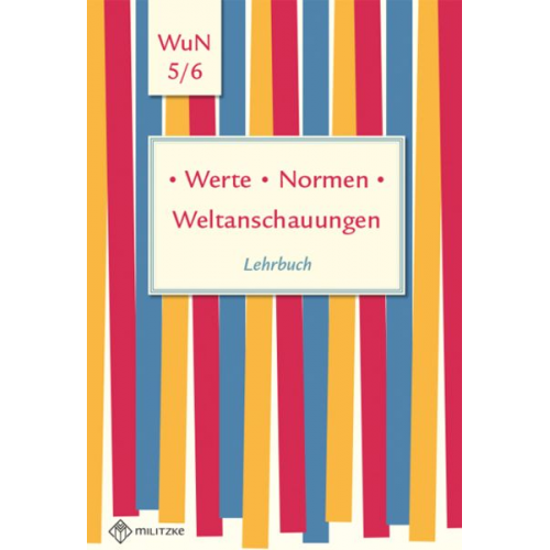 Werte . Normen . Weltanschauungen. Klassen 5/6. Lehrbuch. Niedersachsen