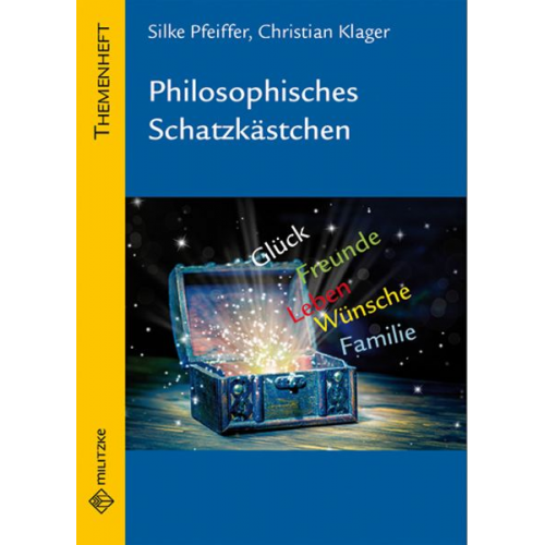 Silke Pfeiffer Christian Klager - Philosophisches Schatzkästchen