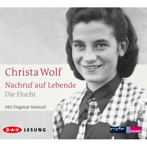 Christa Wolf - Nachruf auf Lebende. Die Flucht