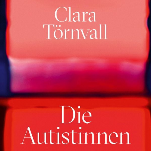 Clara Törnvall - Die Autistinnen