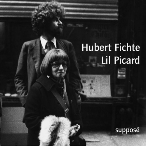 Hubert Fichte Lil Picard - Hubert Fichte / Lil Picard