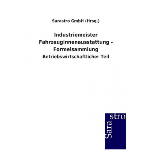 Sarastro GmbH - Industriemeister Fahrzeuginnenausstattung - Formelsammlung