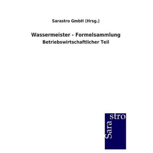 Sarastro GmbH - Wassermeister - Formelsammlung