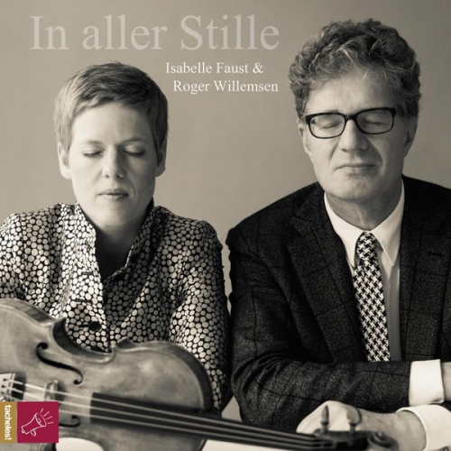 Isabelle Faust Roger Willemsen - In aller Stille