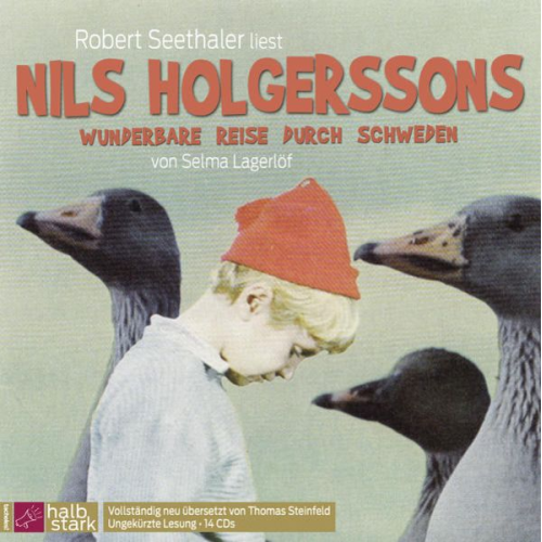 Selma Lagerlöf - Nils Holgerssons wunderbare Reise durch Schweden