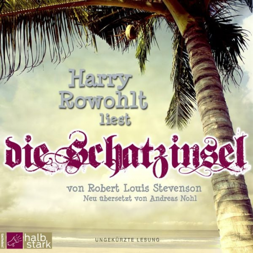 Robert Louis Stevenson - Die Schatzinsel