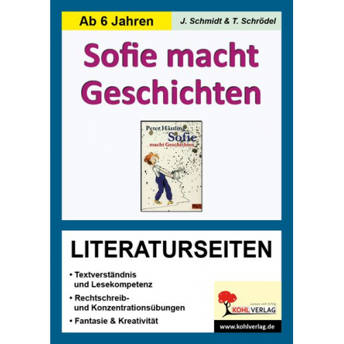 Jasmin Schmidt Lynn-Sven Kohl - Sofie macht Geschichten / Literaturseiten