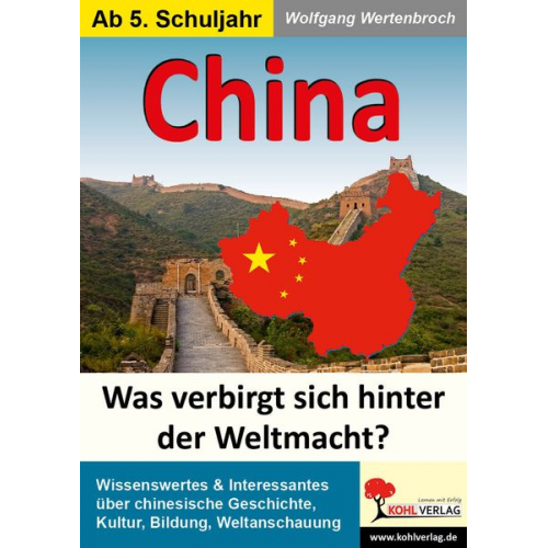 Wolfgang Wertenbroch - China Was verbirgt sich hinter der neuen Weltmacht