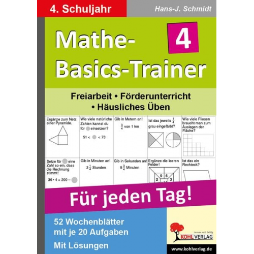 Hans J. Schmidt - Mathe-Basics-Trainer 4. Schuljahr. Für jeden Tag!