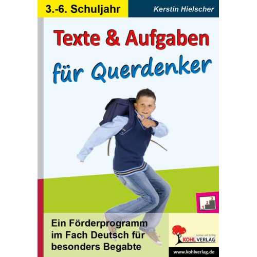 Kerstin Hielscher - Texte und Aufgaben für Querdenker Ein Förderprogramm im Fach Deutsch für besonders Begabte