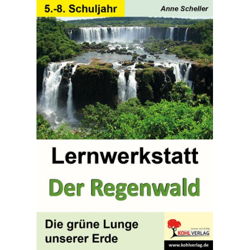 Anne Scheller - Lernwerkstatt "Der Regenwald"