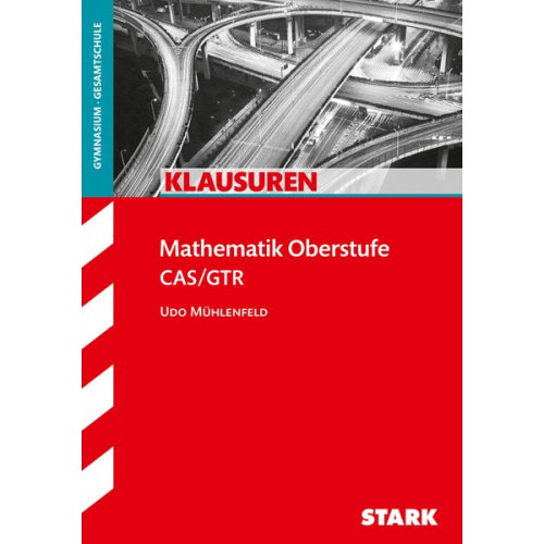 Udo Mühlenfeld - Klausuren Gymnasium - Mathematik Oberstufe CAS/GTR