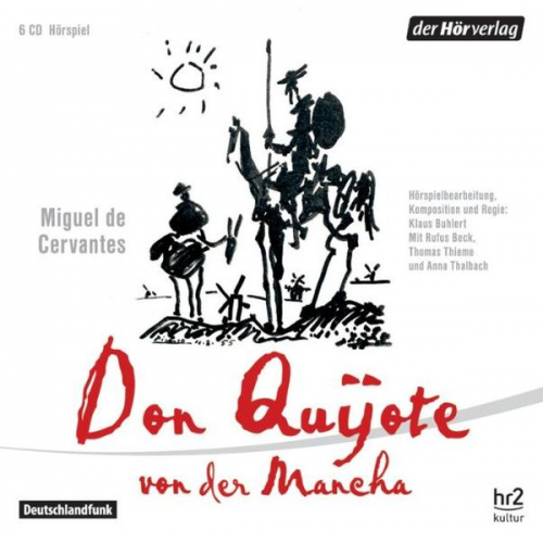 Miguel de Cervantes Saavedra - Don Quijote von der Mancha