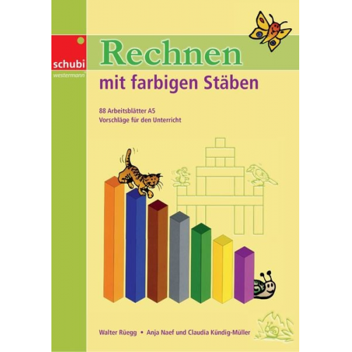 Walter Rüegg - Rechnen mit farbigen Stäben