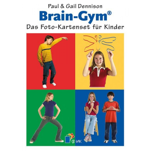 Paul E. Dennison Gail E. Dennison - Brain-Gym®: Das Foto-Kartenset für Kinder