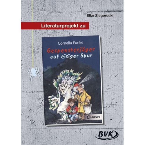 Elke Ziegeroski - Literaturprojekt zu "Gespensterjäger auf eisiger Spur"