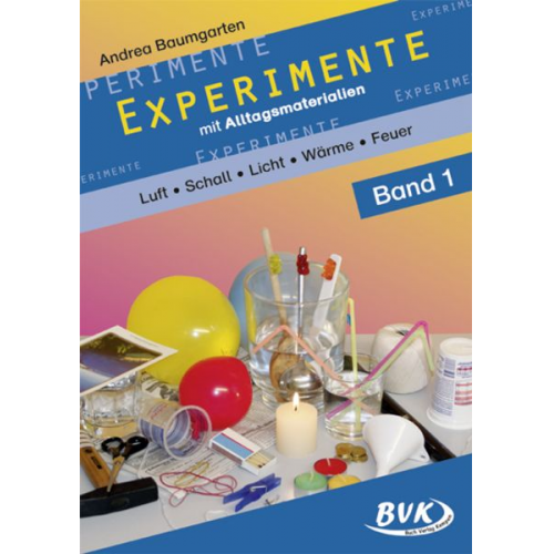 Andrea Baumgarten - Experimente mit Alltagsmaterialien 1