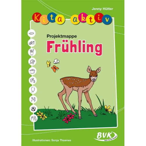 Jenny Hütter - Kita aktiv Projektmappe Frühling