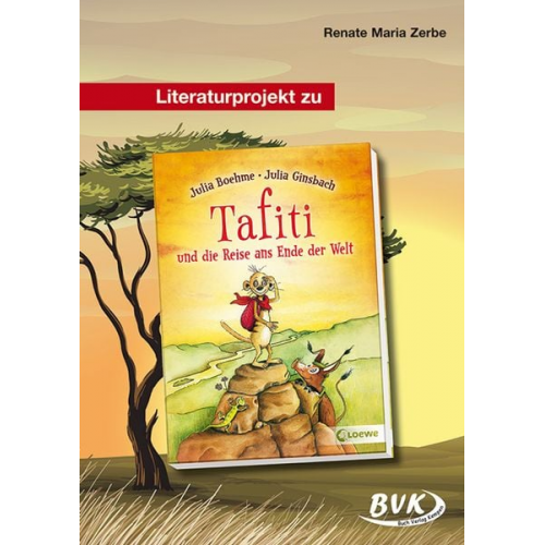 Renate Maria Zerbe - Literaturprojekt zu "Tafiti und die Reise ans Ende der Welt"