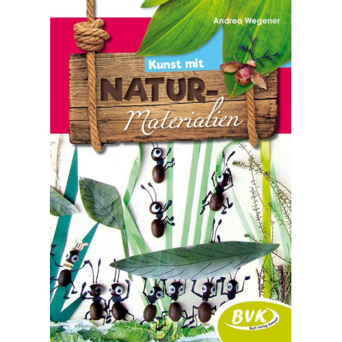 Andrea Wegener - Kunst mit Naturmaterialien