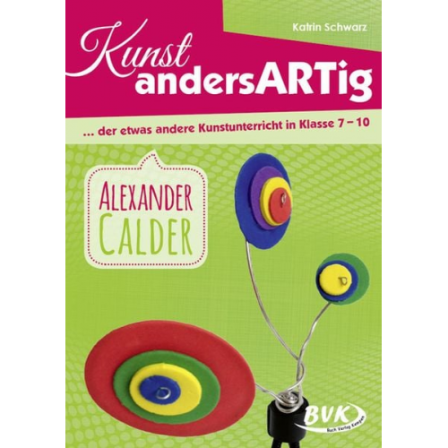 Katrin Schwarz - Kunst andersARTig - Alexander Calder