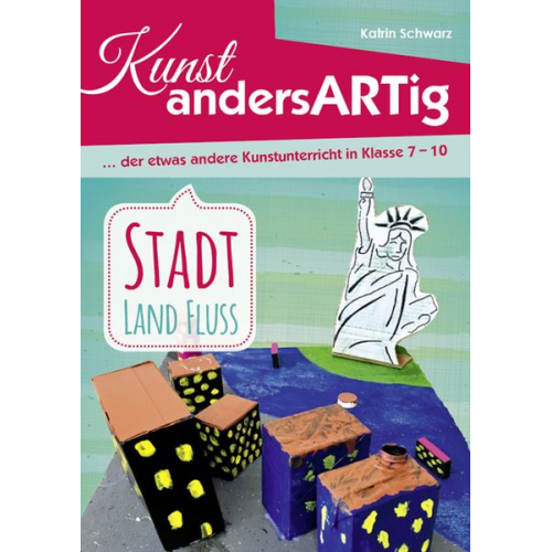 Katrin Schwarz - Kunst AndersARTig - Stadt, Land, Fluss