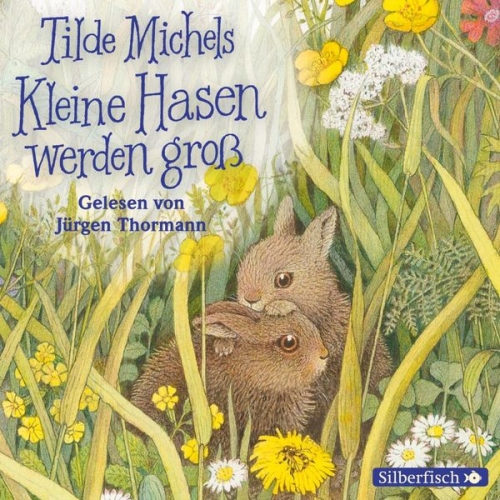 Tilde Michels - Kleine Hasen werden groß